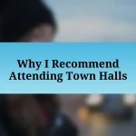 Why I Recommend Attending Town Halls