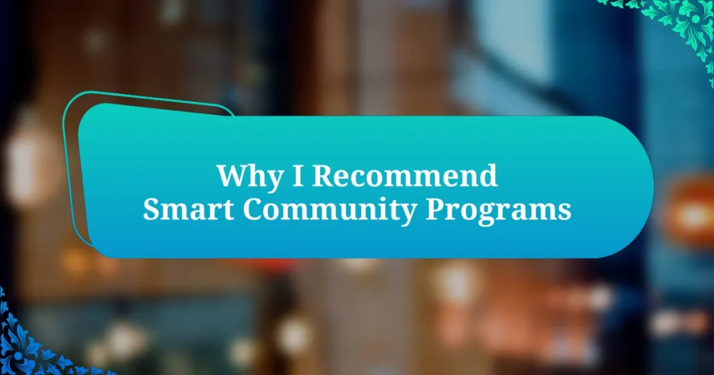 Why I Recommend Smart Community Programs