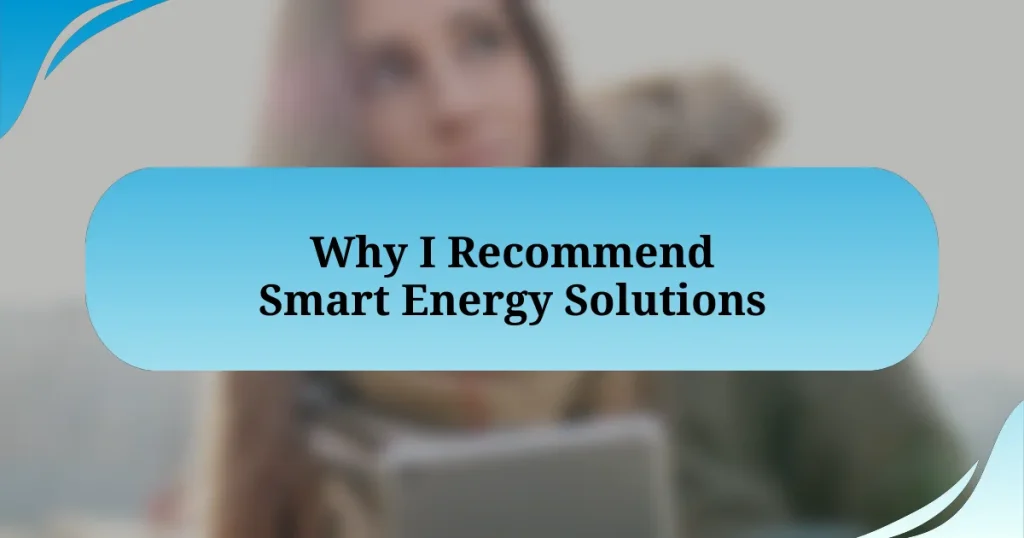 Why I Recommend Smart Energy Solutions