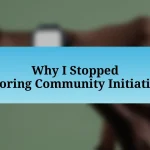 Why I Stopped Ignoring Community Initiatives