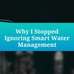 Why I Stopped Ignoring Smart Water Management