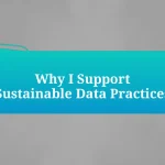 Why I Support Sustainable Data Practices