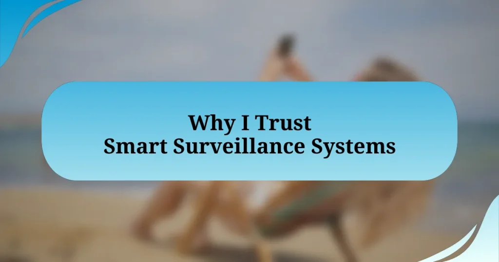 Why I Trust Smart Surveillance Systems