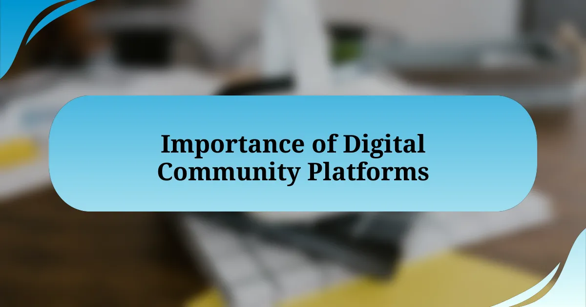 Importance of Digital Community Platforms