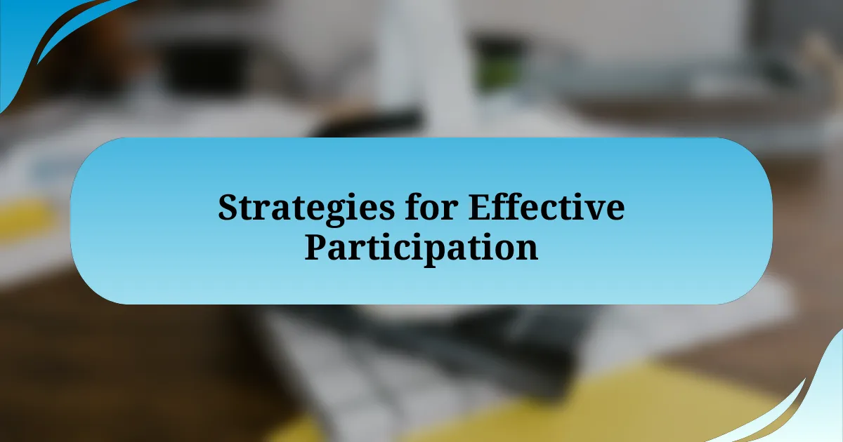 Strategies for Effective Participation