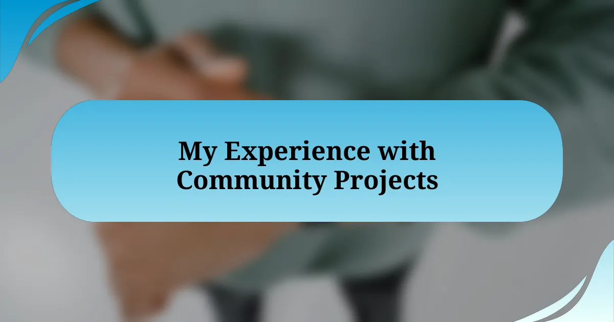 My Experience with Community Projects