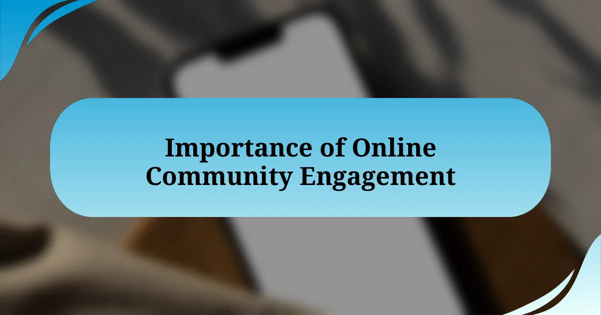 Importance of Online Community Engagement