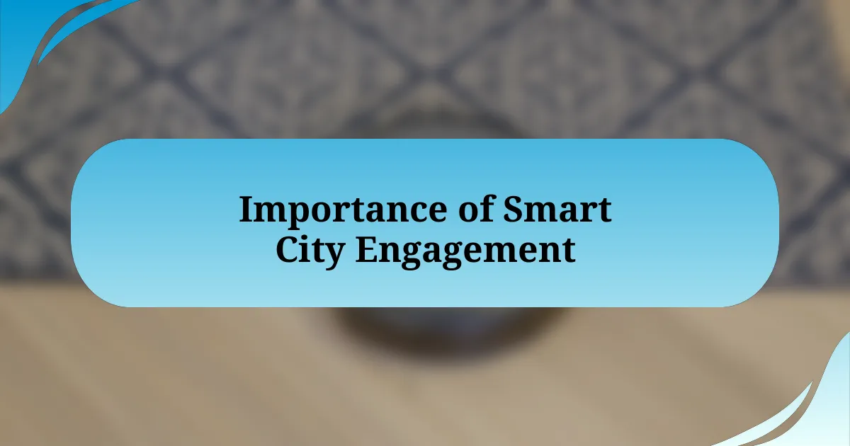 Importance of Smart City Engagement