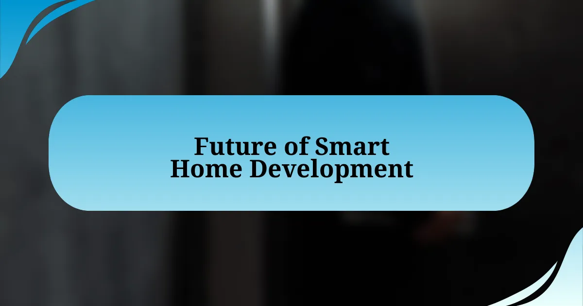 Future of Smart Home Development