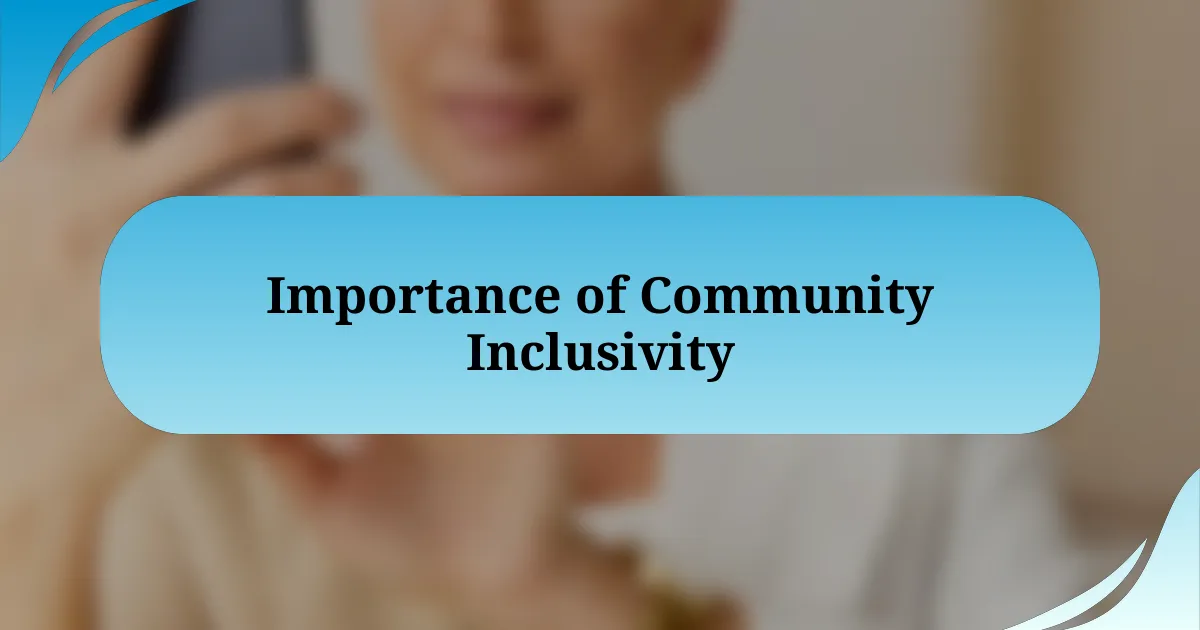 Importance of Community Inclusivity