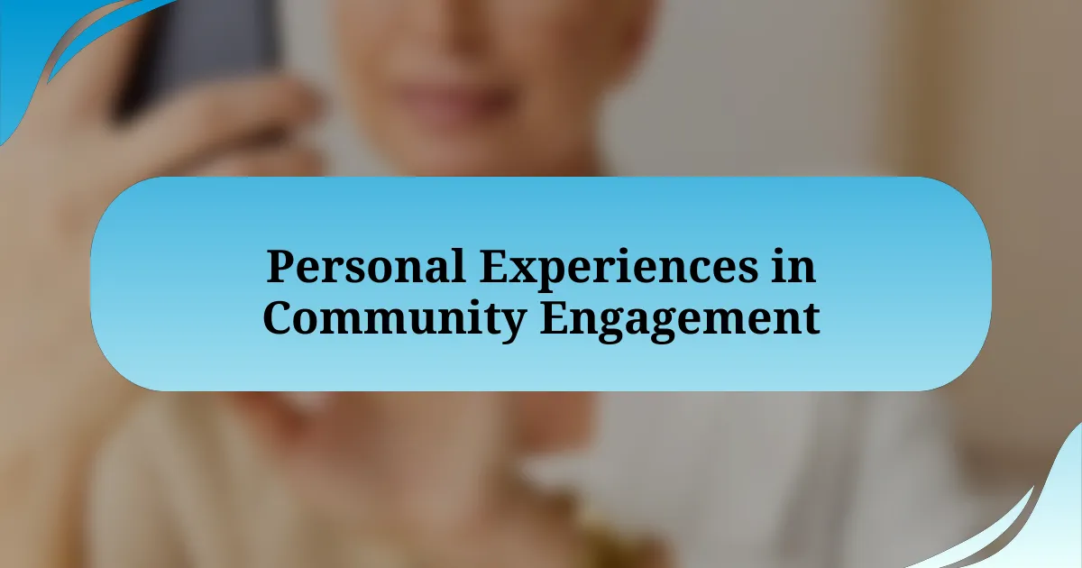 Personal Experiences in Community Engagement