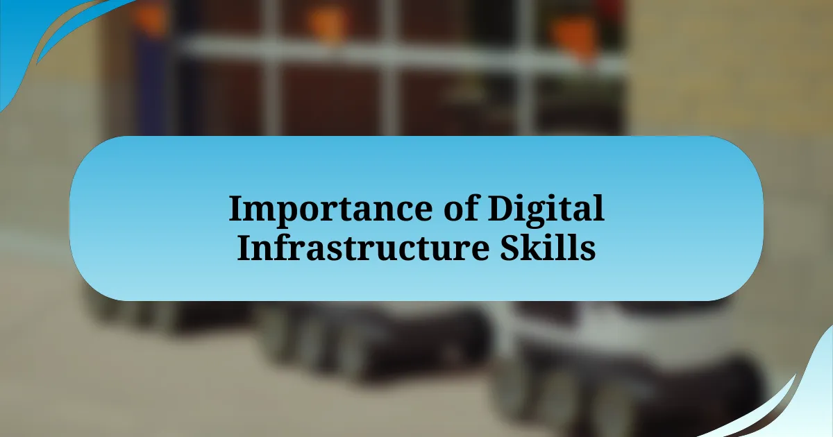 Importance of Digital Infrastructure Skills