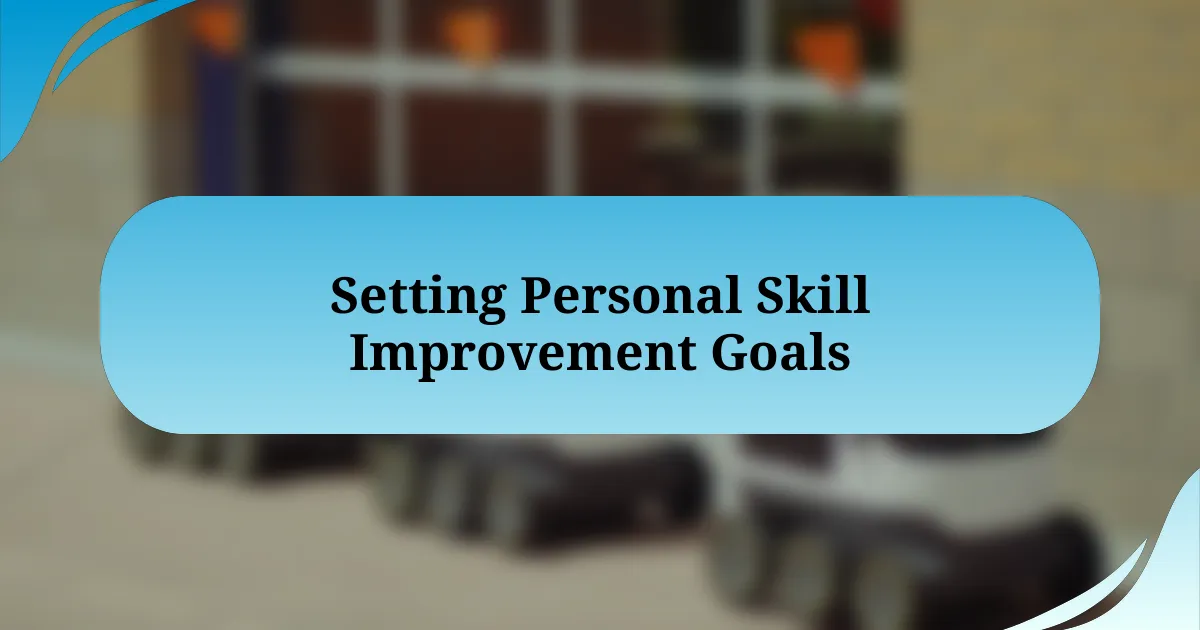 Setting Personal Skill Improvement Goals