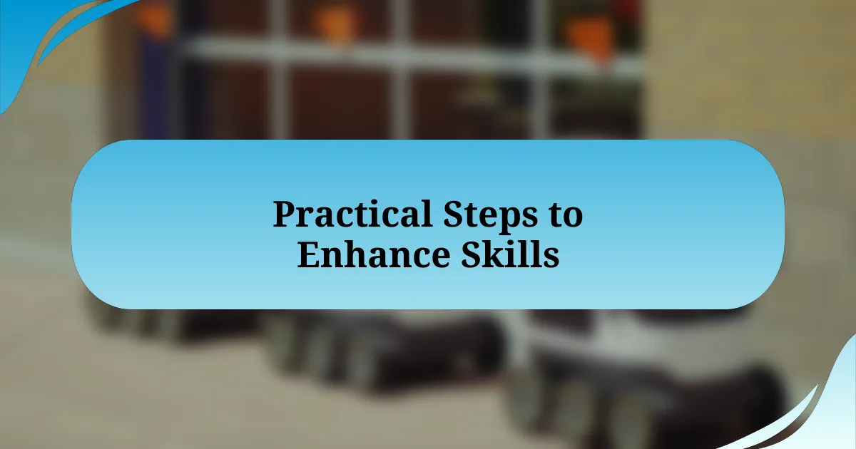 Practical Steps to Enhance Skills