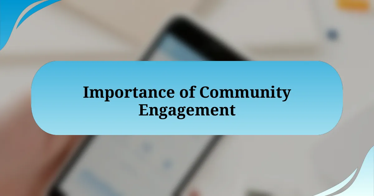 Importance of Community Engagement