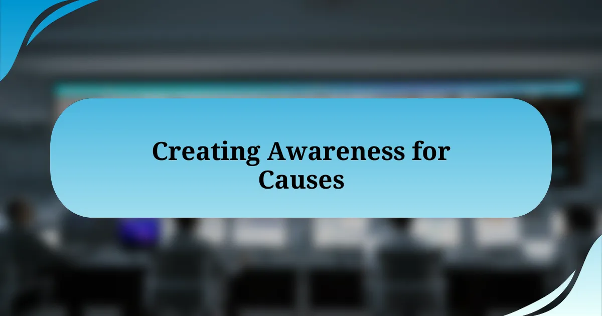 Creating Awareness for Causes