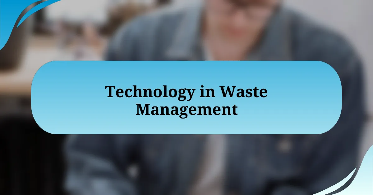 Technology in Waste Management