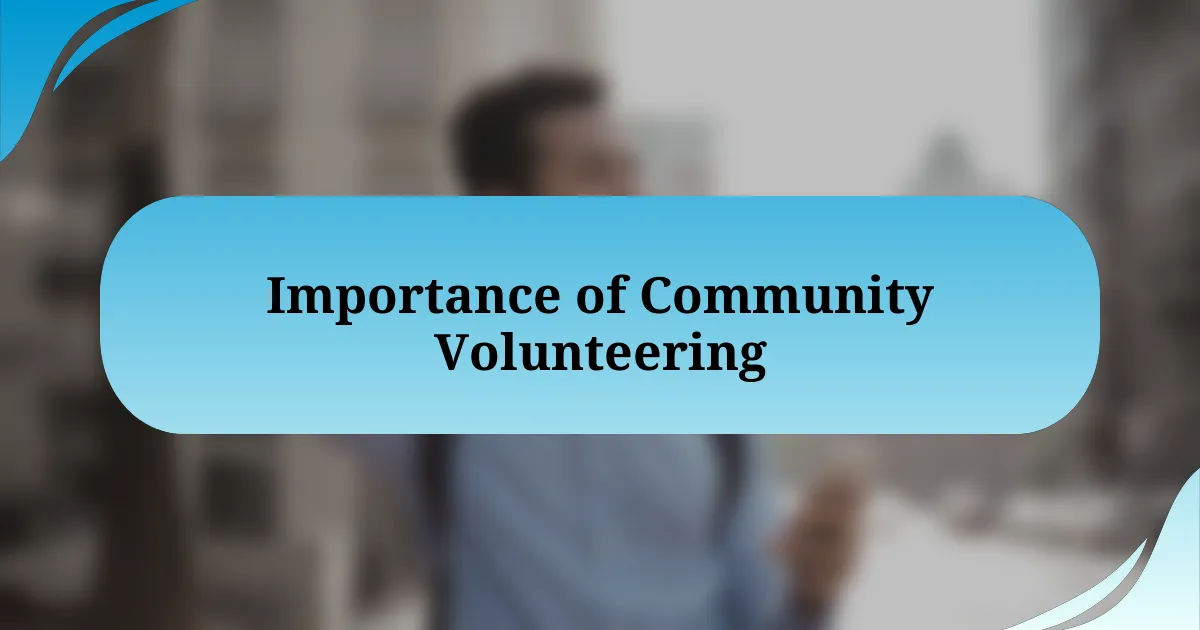 Importance of Community Volunteering