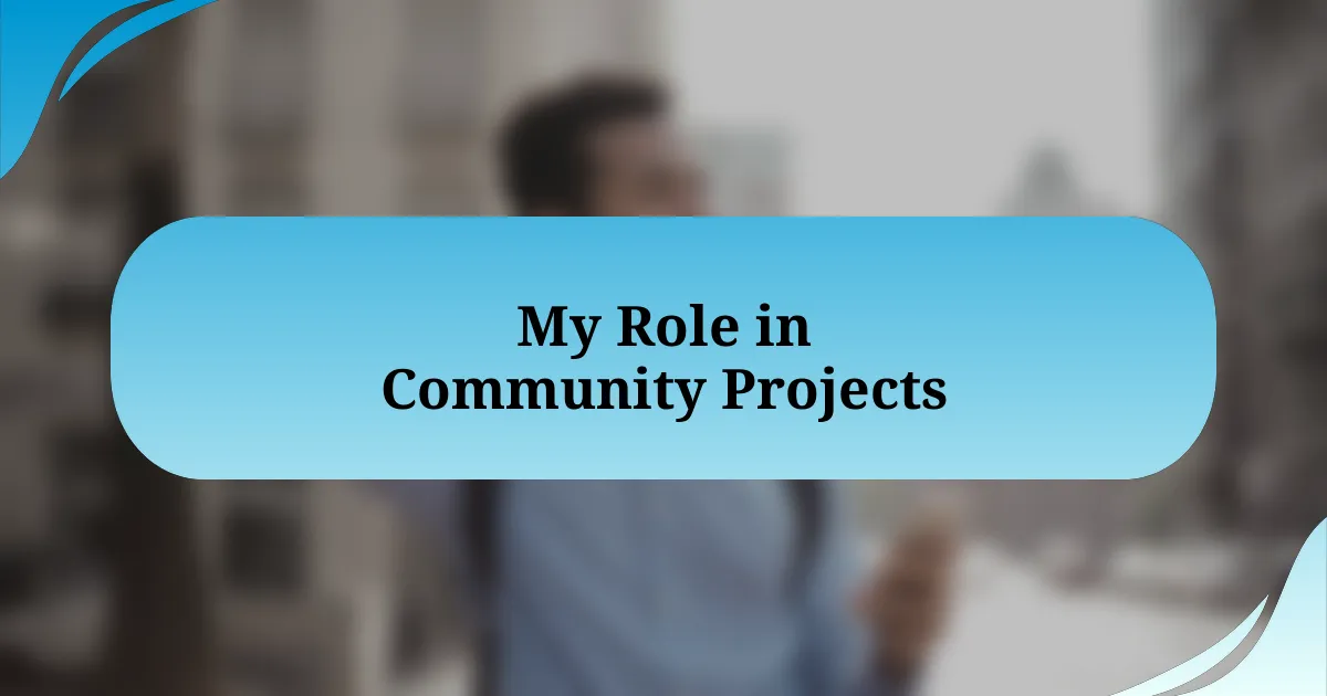 My Role in Community Projects