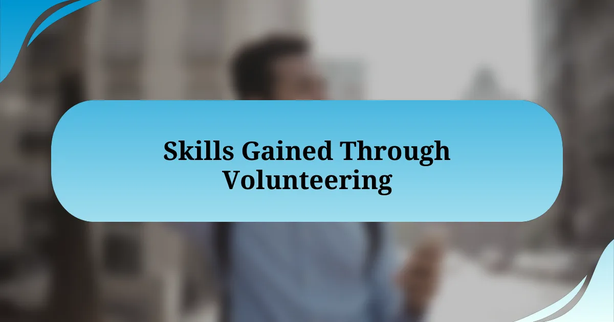 Skills Gained Through Volunteering