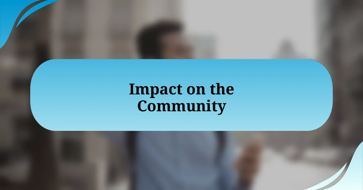 Impact on the Community