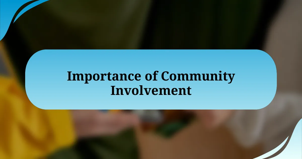 Importance of Community Involvement