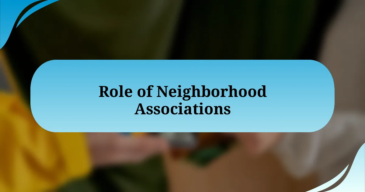 Role of Neighborhood Associations