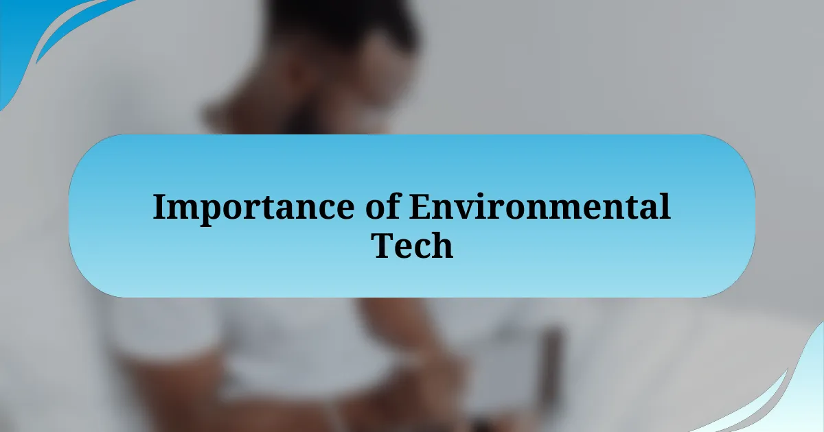 Importance of Environmental Tech