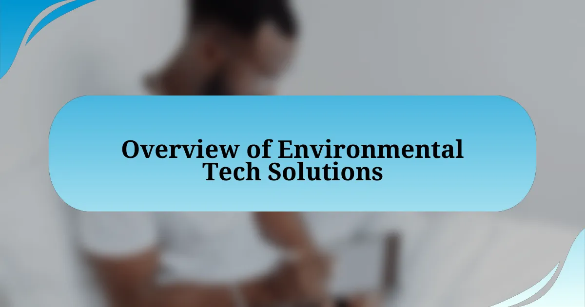 Overview of Environmental Tech Solutions