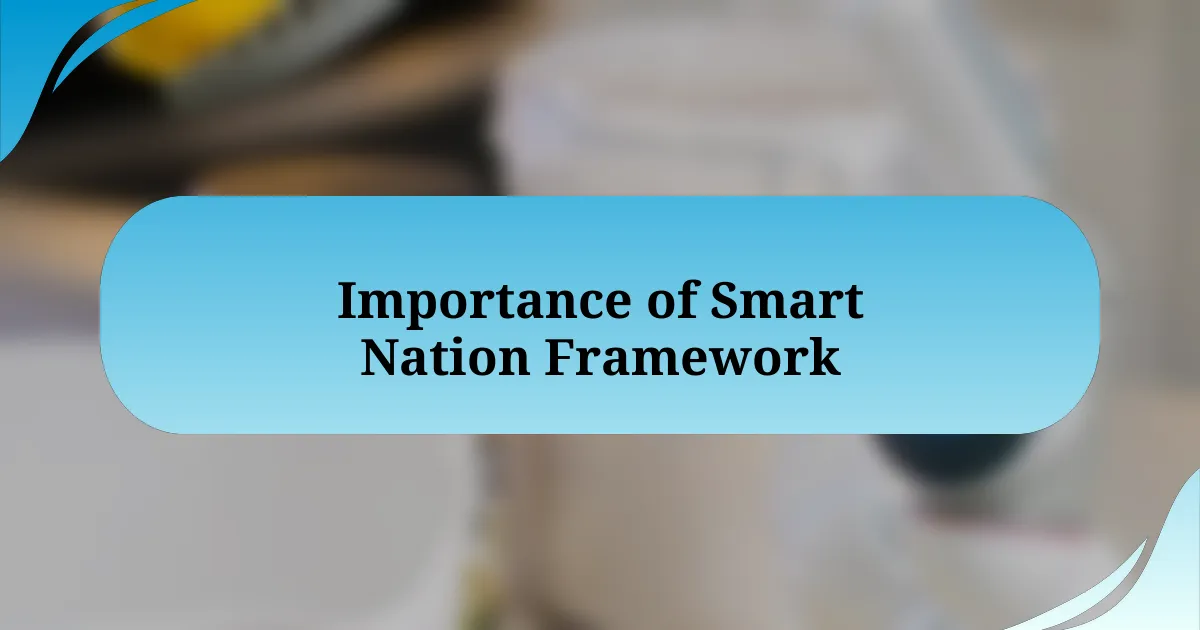 Importance of Smart Nation Framework