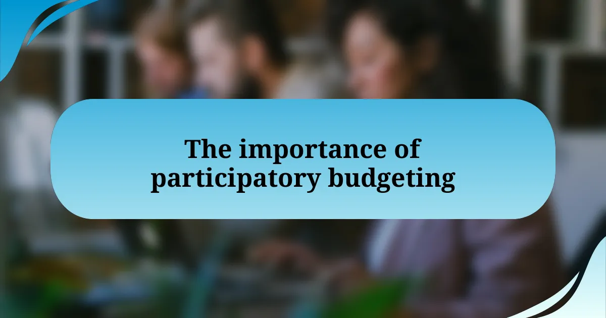 The importance of participatory budgeting