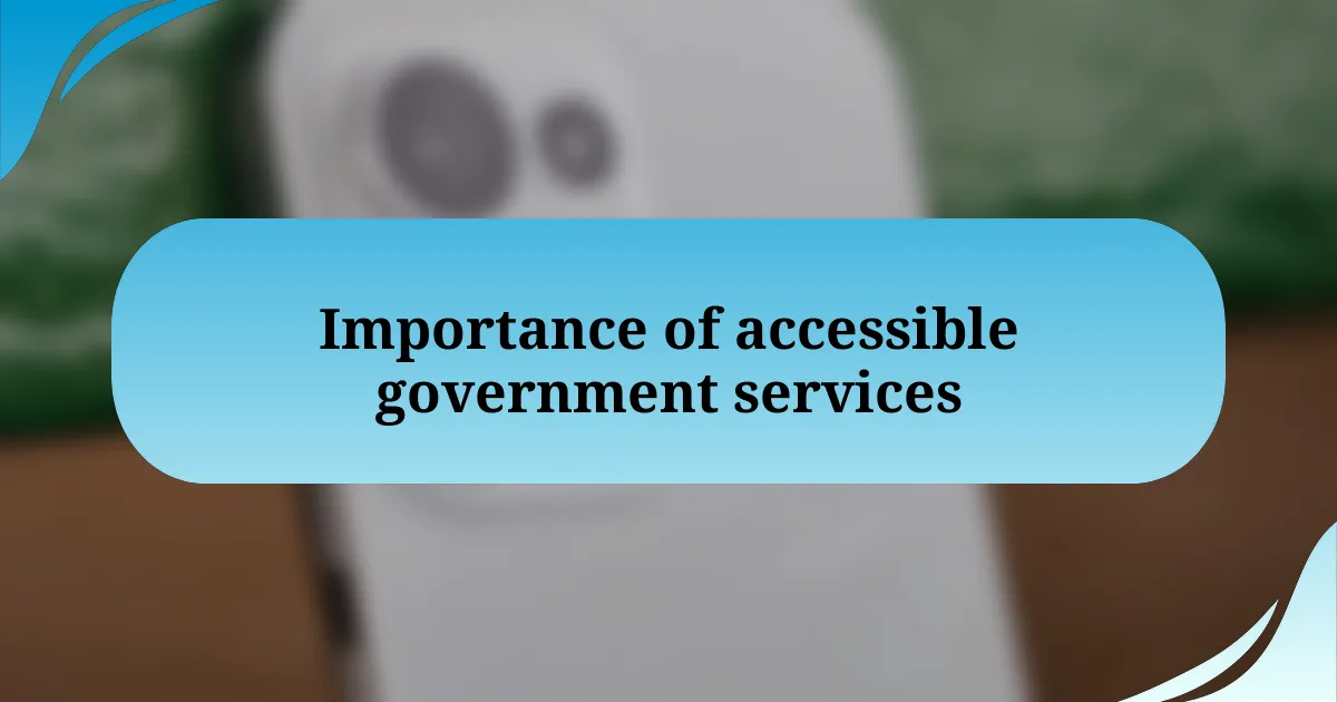 Importance of accessible government services