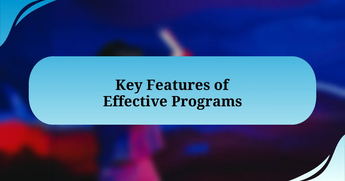 Key Features of Effective Programs