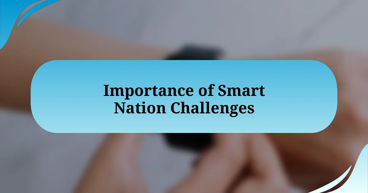 Importance of Smart Nation Challenges