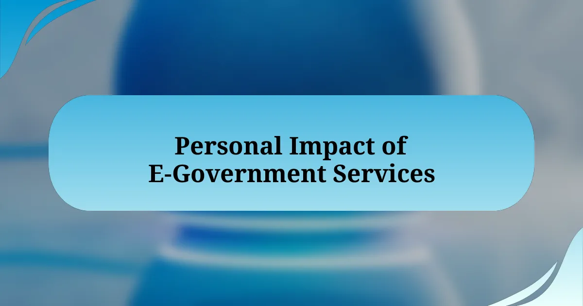 Personal Impact of E-Government Services