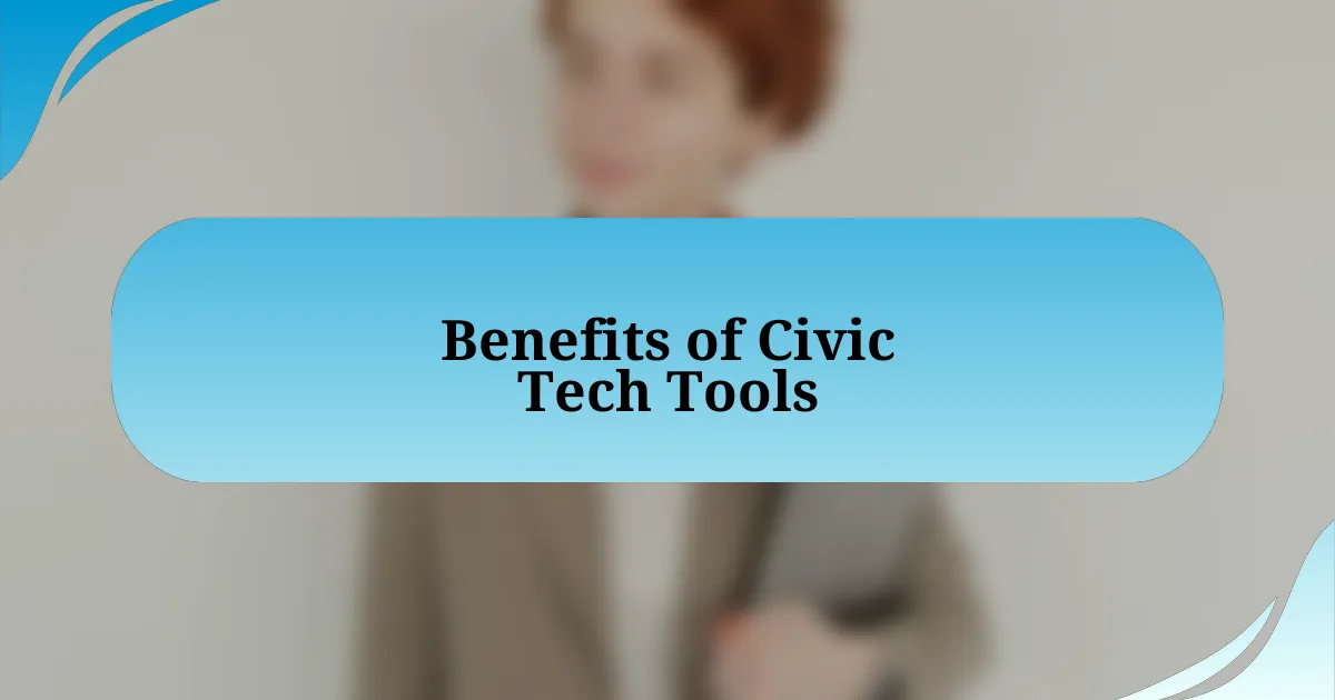 Benefits of Civic Tech Tools