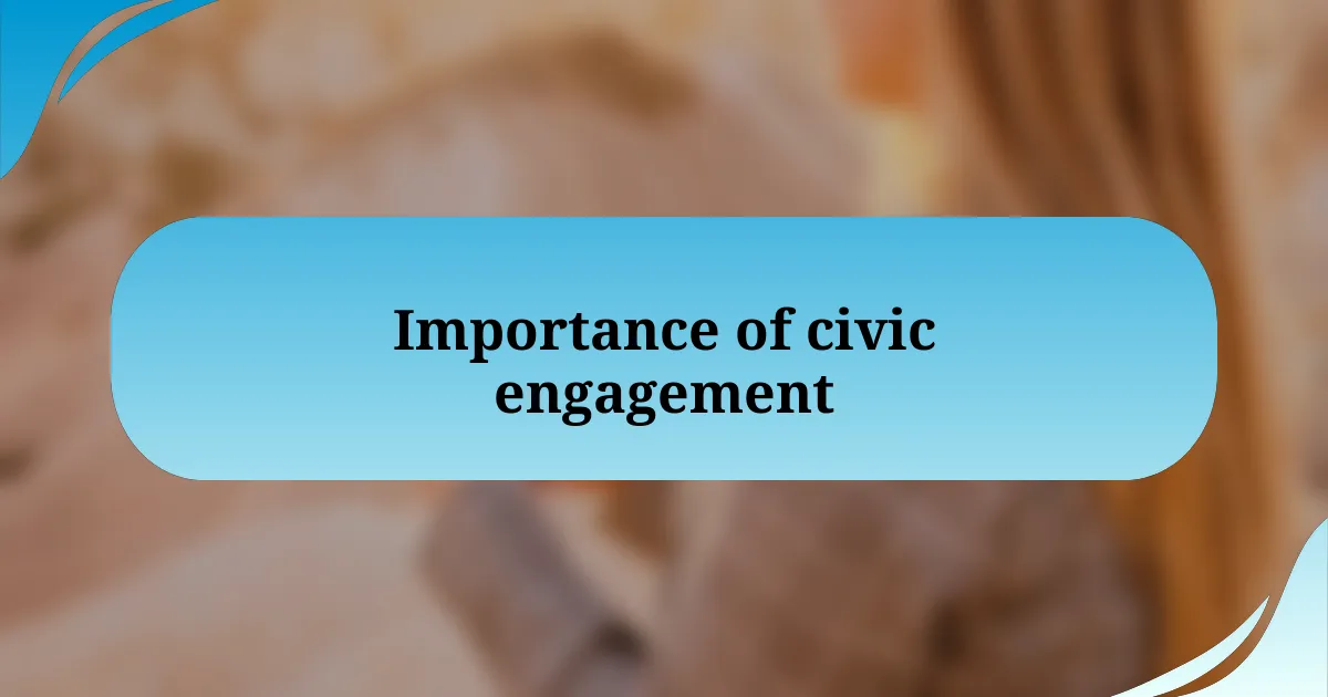 Importance of civic engagement