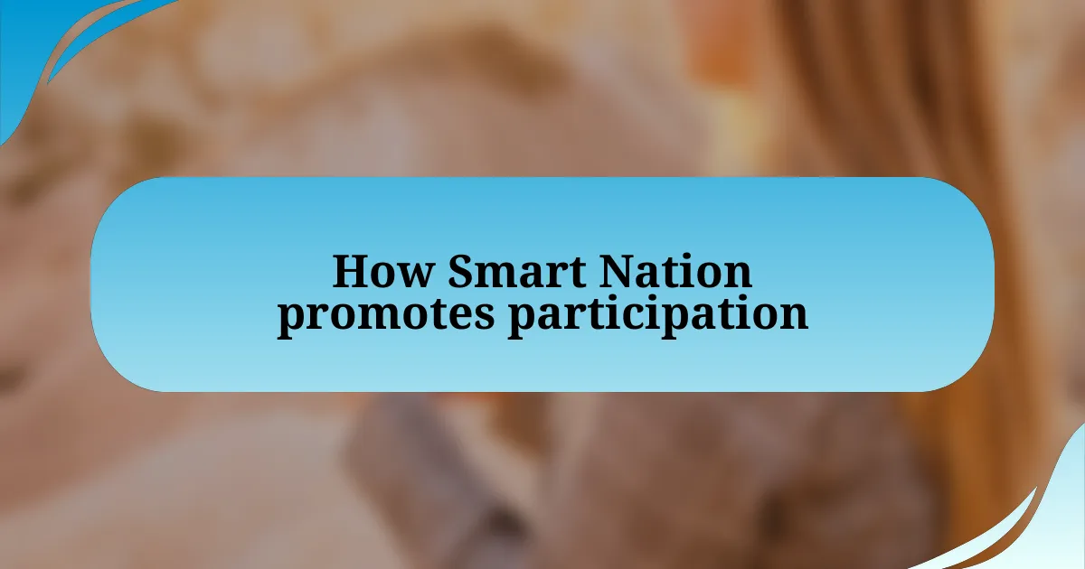 How Smart Nation promotes participation