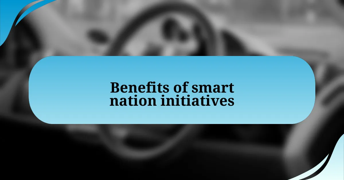 Benefits of smart nation initiatives