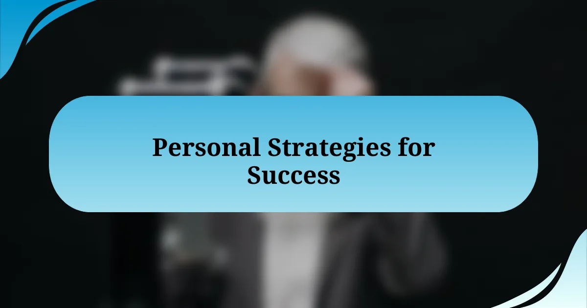 Personal Strategies for Success