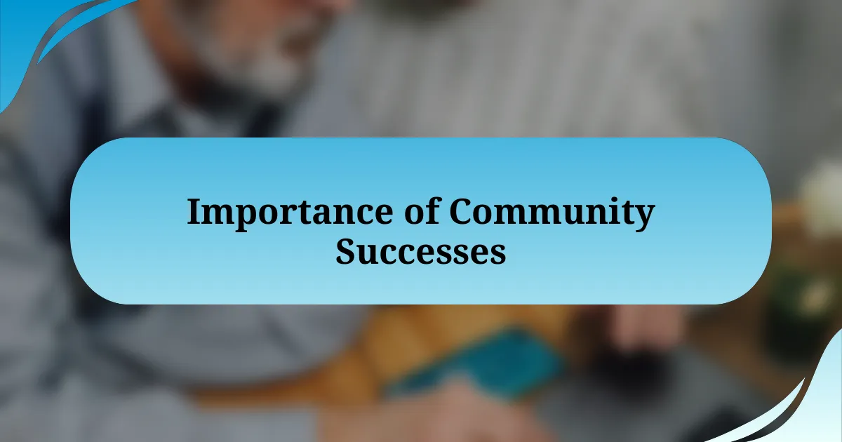 Importance of Community Successes