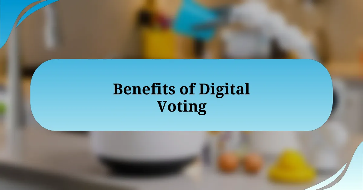 Benefits of Digital Voting