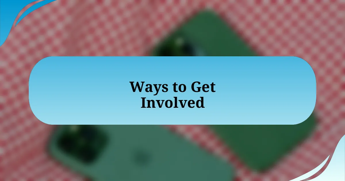 Ways to Get Involved