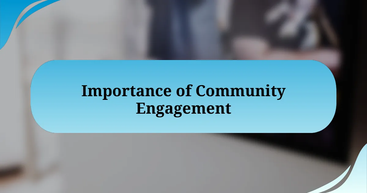 Importance of Community Engagement