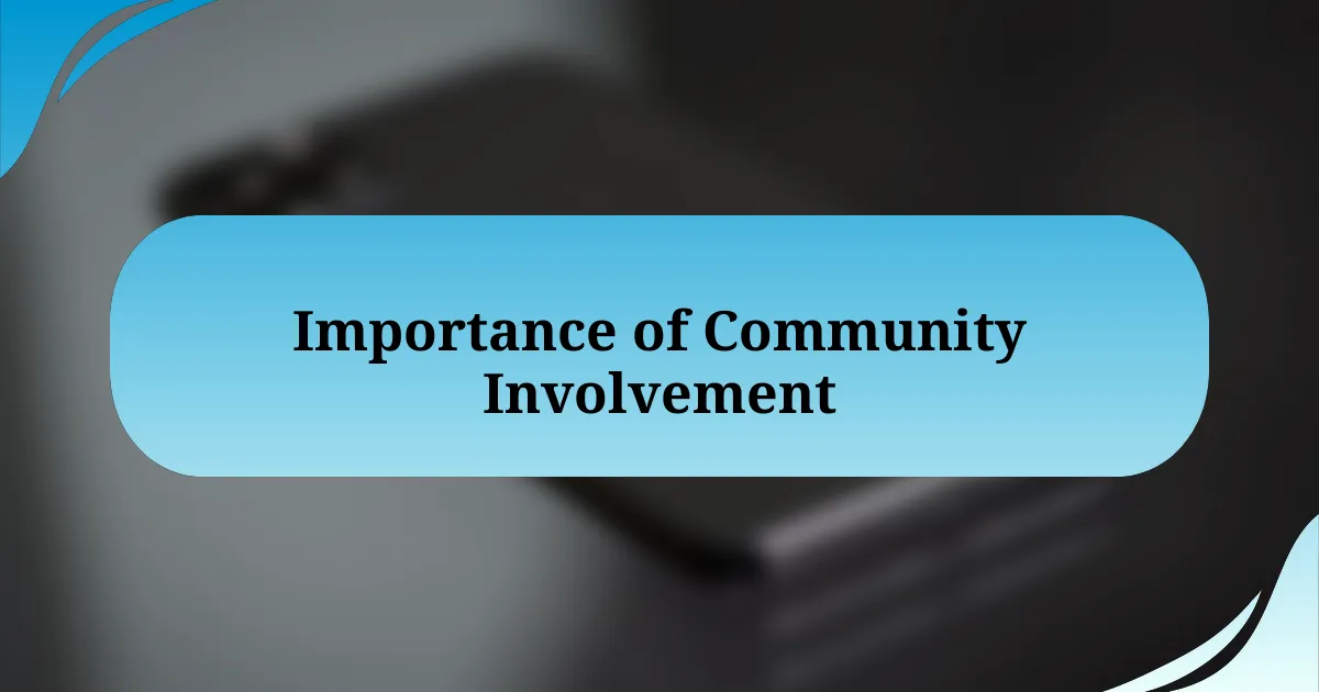 Importance of Community Involvement