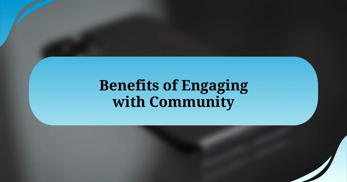 Benefits of Engaging with Community