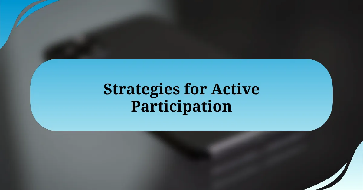 Strategies for Active Participation