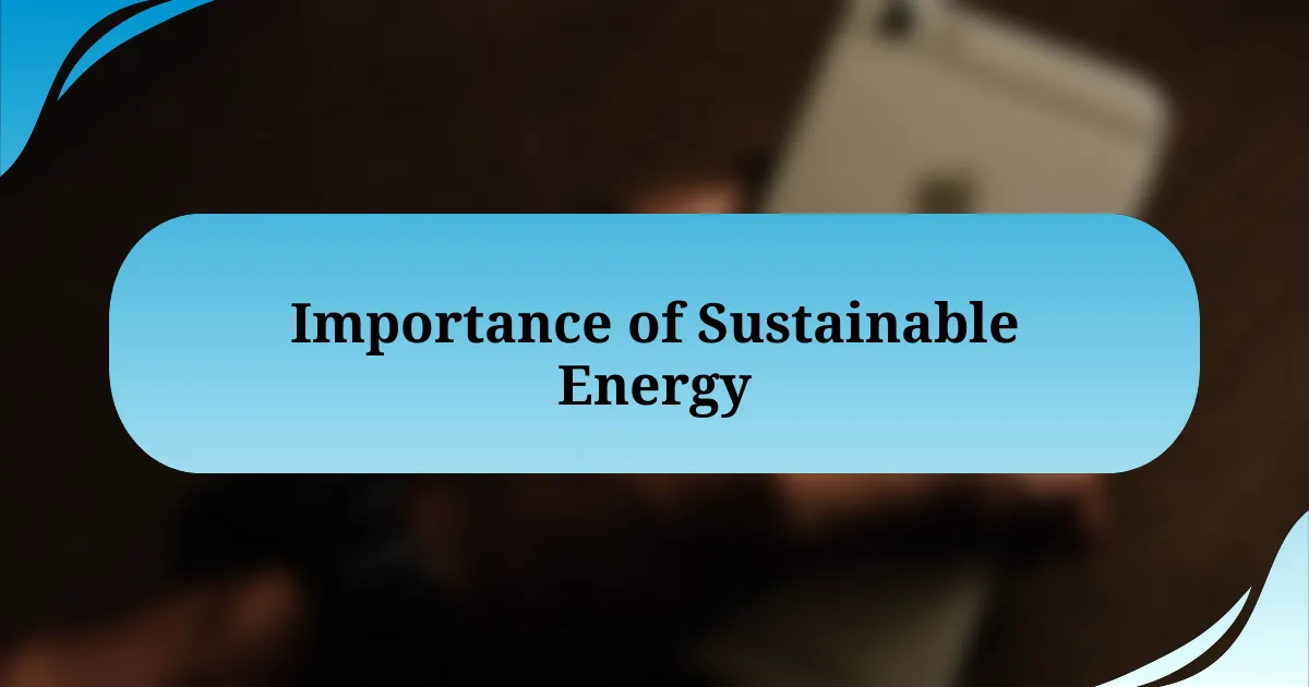 Importance of Sustainable Energy