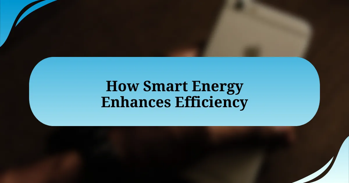 How Smart Energy Enhances Efficiency