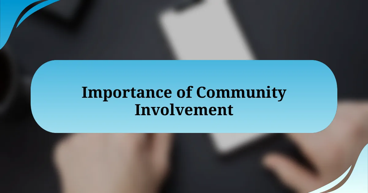 Importance of Community Involvement